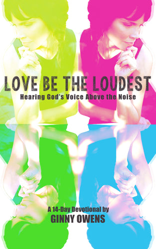 Love Be the Loudest 14-Day Devotional (Paperback)